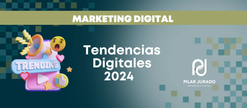Tendencias Marketing Digital 2024